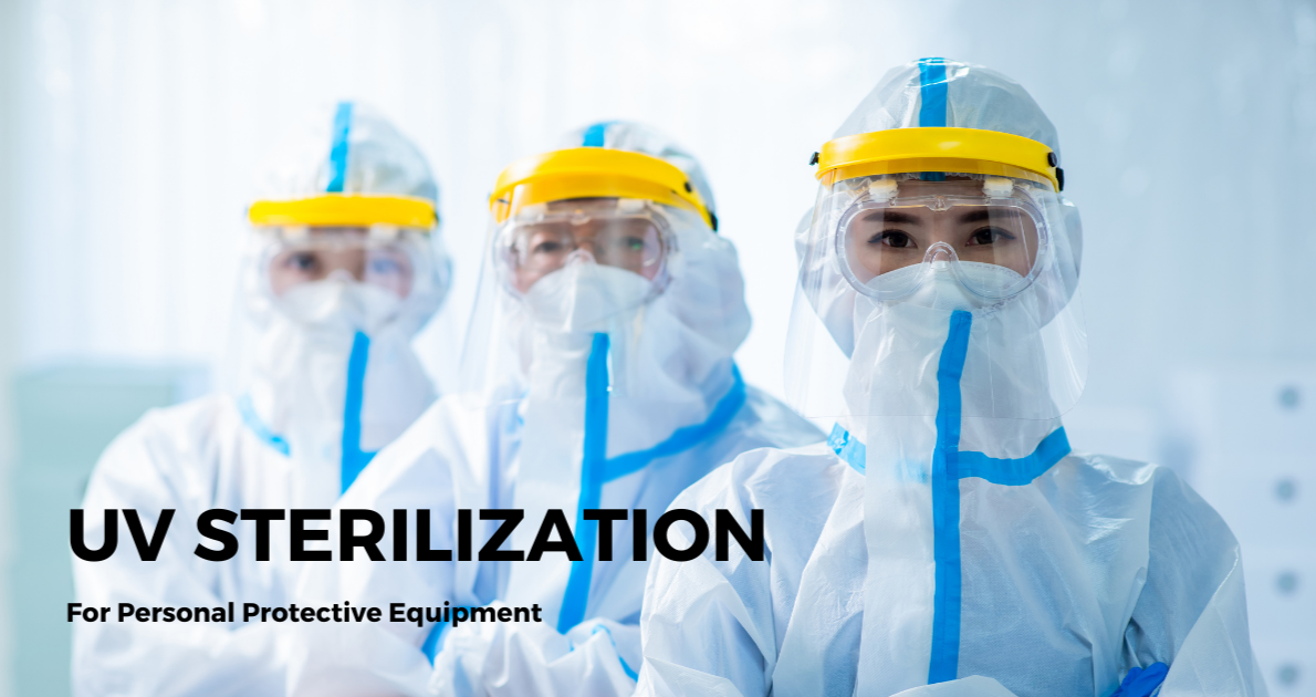 A Beginner’s Guide to UV Sterilizers for Personal Protective Equipment